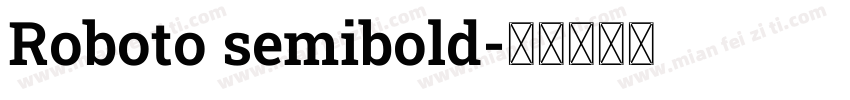 Roboto semibold字体转换